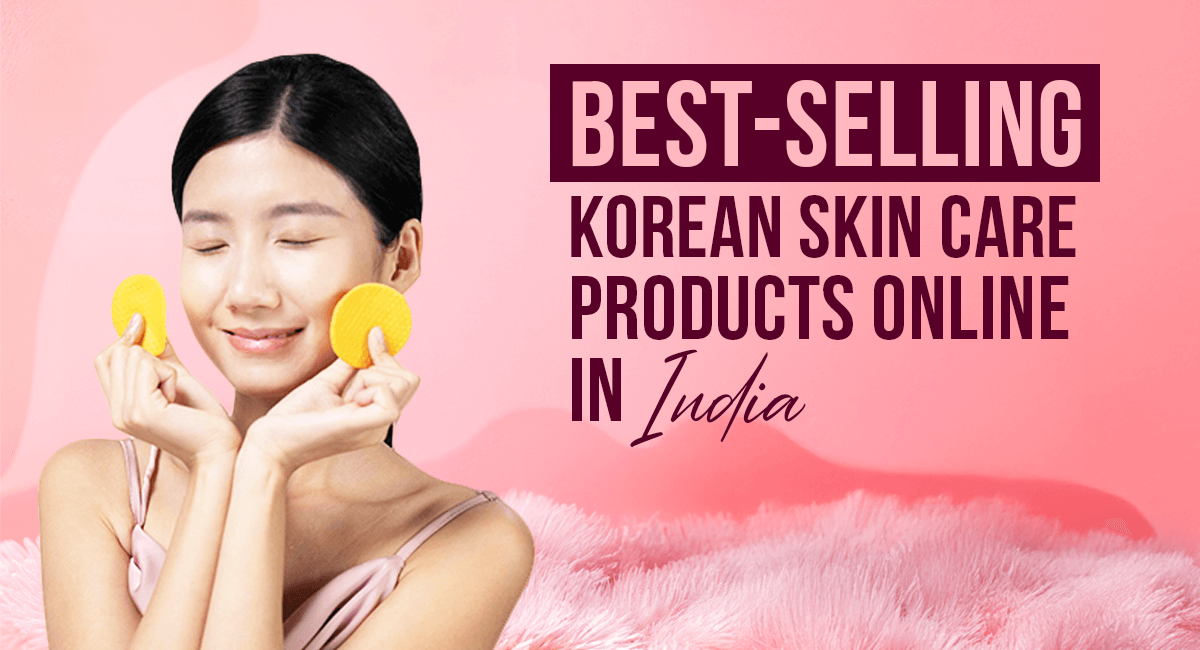 Best-Selling Korean Skin Care Products Online in India