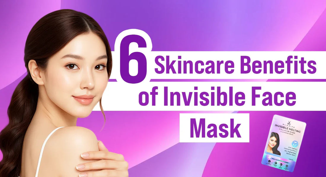 6 Reasons Why Invisible Face Mask Should Be A Part Of Your Skincare Routine