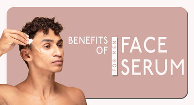 Why Every Man Should Use a Face Serum More Than Just Moisturising